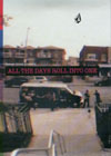All the Days Roll Into One - DVD